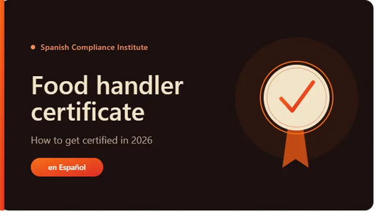Food Handler Certificate in Spanish: How to Get Certified in 2026
