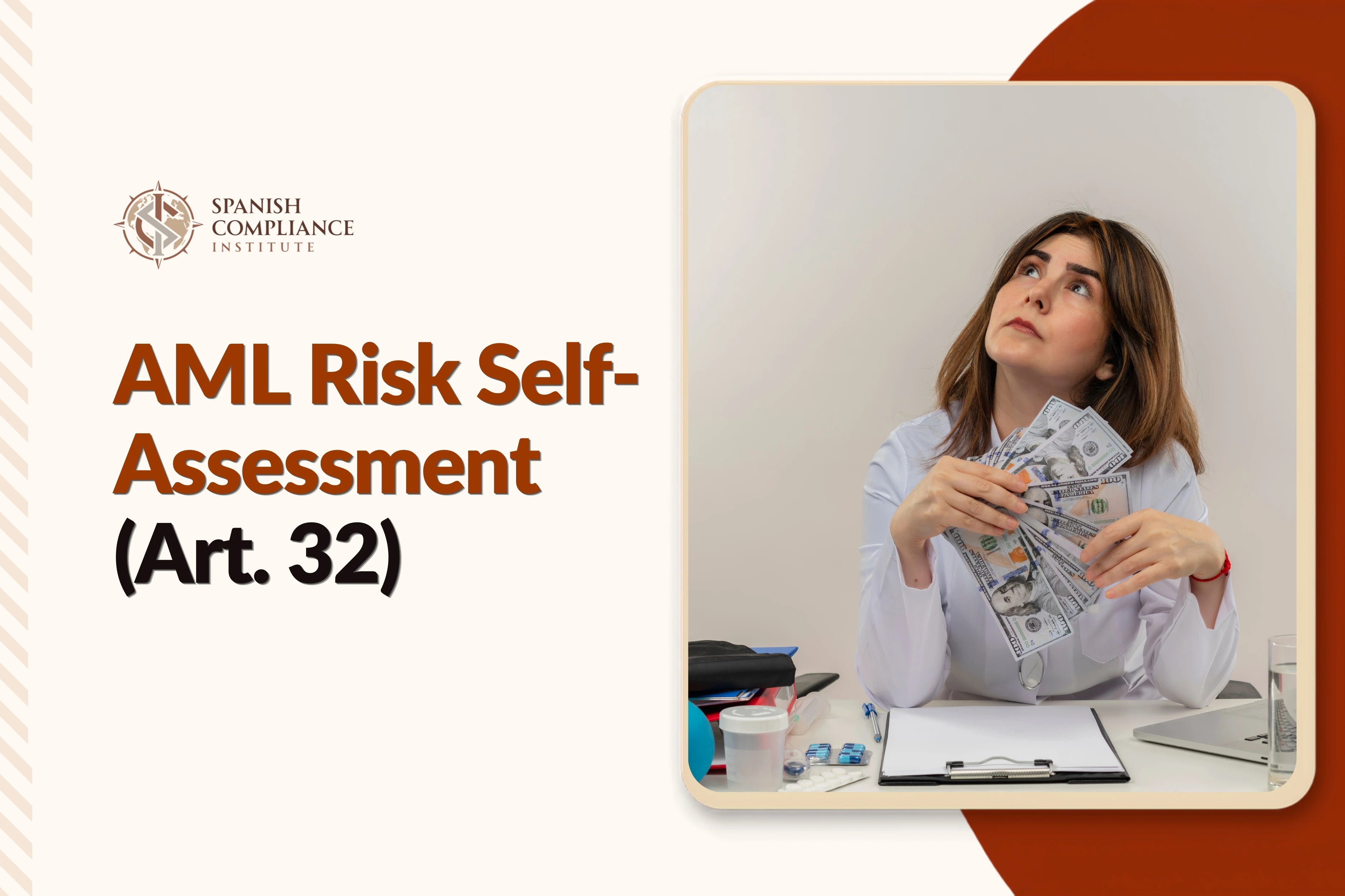 AML Risk Self-Assessment (Art. 32) course covering AML risk assessment, customer due diligence, risk-based approach, compliance monitoring and regulatory requirements.