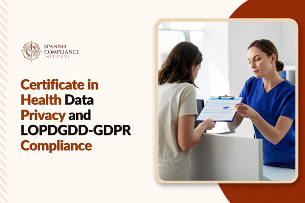 Certificate in Health Data Privacy and LOPDGDD-GDPR Compliance covering healthcare data protection, GDPR, LOPDGDD, patient privacy and regulatory compliance.