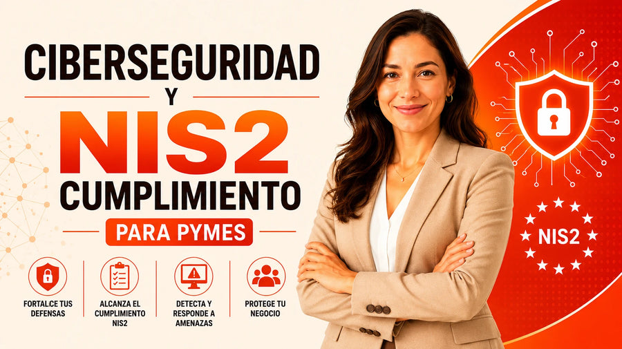 Ciberseguridad y cumplimiento de NIS2 para pymes