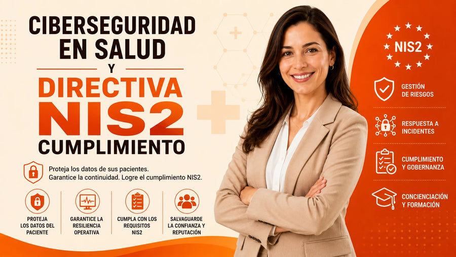 Ciberseguridad en la Atención Sanitaria y Cumplimiento de la Directiva NIS2 (España)
