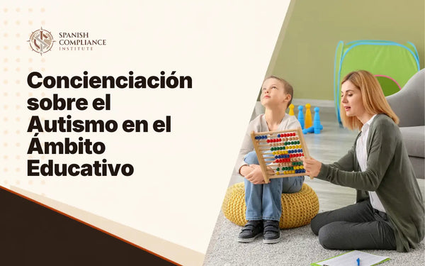 Banner del curso de Sensibilización sobre el Autismo en la Educación que muestra a un educador trabajando con un estudiante joven en el suelo.