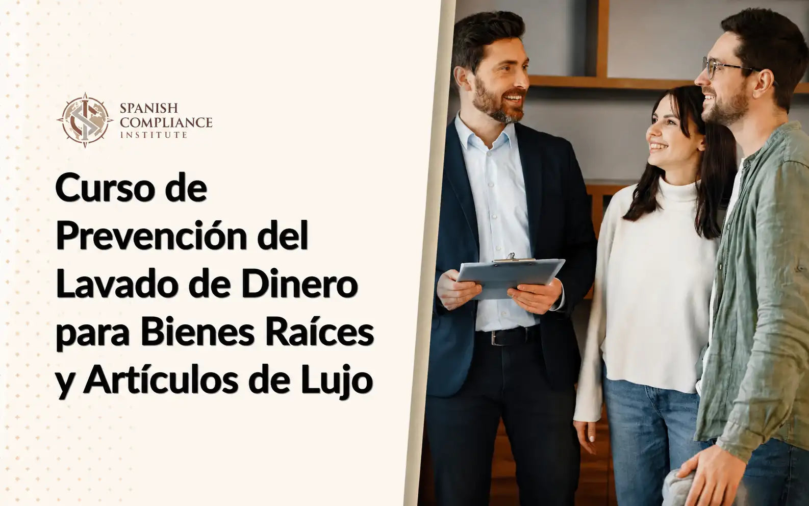 Portada del Curso de Prevención del Lavado de Dinero para Bienes Raíces y Artículos de Lujo, con un concepto de formación en cumplimiento normativo, mostrando una reunión profesional relacionada con la prevención de delitos financieros, gestión de riesgos AML y controles en los sectores inmobiliario y de artículos de lujo.