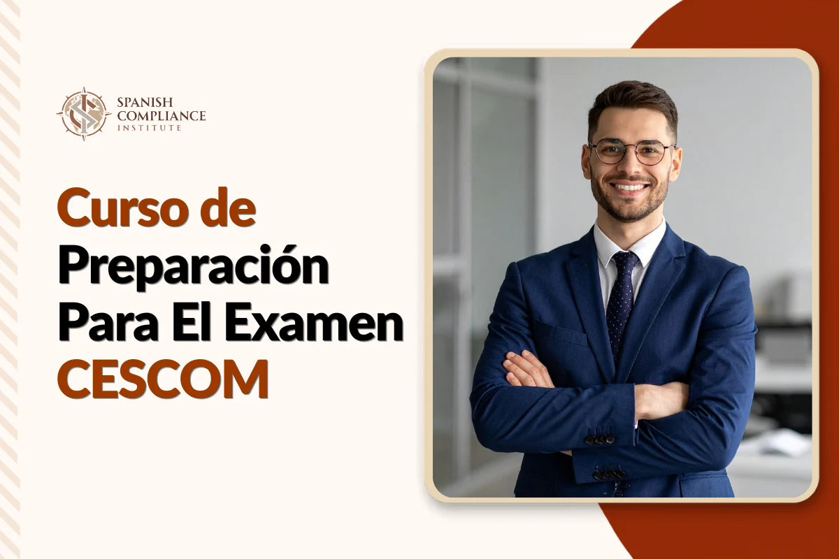 Banner del curso de preparación para el examen CESCOM del Spanish Compliance Institute con un profesional de cumplimiento sonriendo en traje.