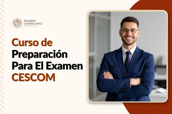 Banner del curso de preparación para el examen CESCOM del Spanish Compliance Institute con un profesional de cumplimiento sonriendo en traje.