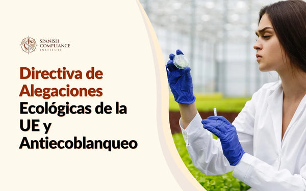 Curso sobre la Directiva de Alegaciones Ecológicas de la UE y la prevención del greenwashing