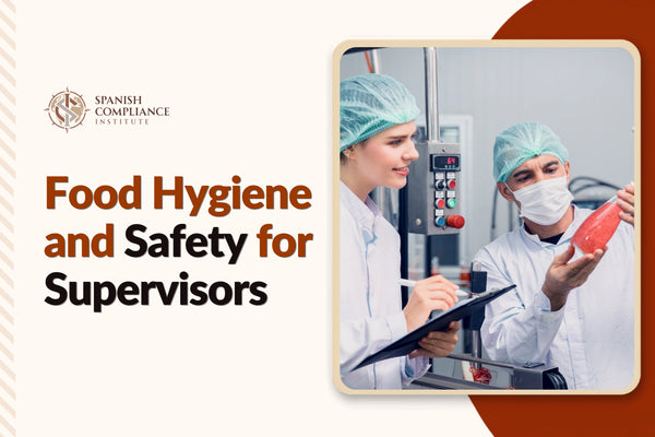 Food Hygiene and Safety for Supervisors course covering food safety management, HACCP principles, hygiene compliance, risk assessment and supervisory responsibilities.