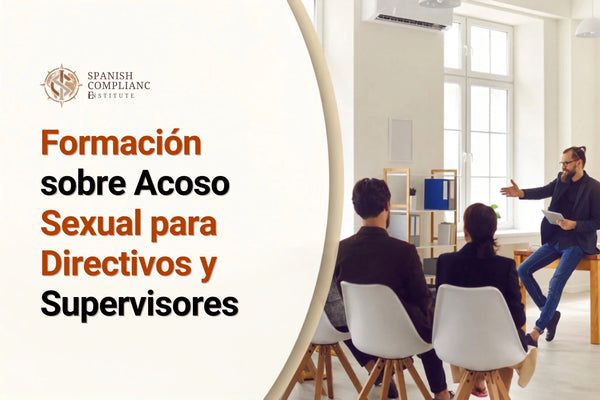 Curso de Formación sobre Acoso Sexual para Gerentes y Supervisores que promueve el cumplimiento normativo en el lugar de trabajo, el liderazgo y la prevención del acoso.