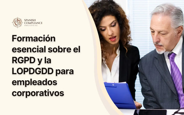 Dos profesionales corporativos revisan documentos de cumplimiento para el curso «Formación esencial en RGPD y LOPDGDD para empleados corporativos», impartido por el Spanish Compliance Institute.