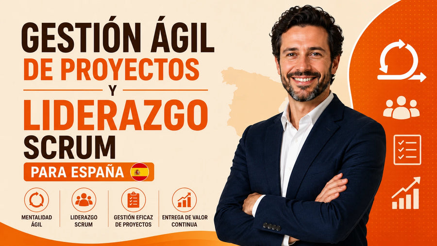 Gestión de Proyectos Ágiles y Liderazgo Scrum para España