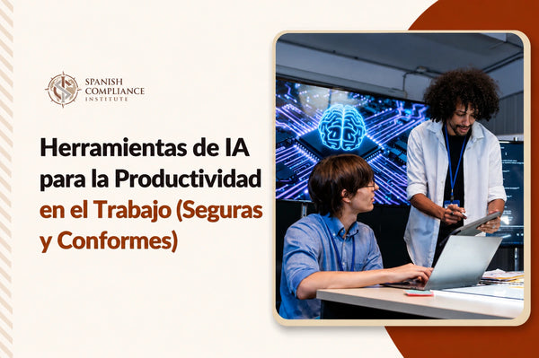 Curso de Herramientas de IA para la Productividad en el Trabajo (Uso Seguro y Conforme a la Normativa) que abarca las herramientas de productividad basadas en IA, el uso responsable de la inteligencia artificial, la automatización en el entorno laboral, la seguridad de los datos y las mejores prácticas de cumplimiento normativo.