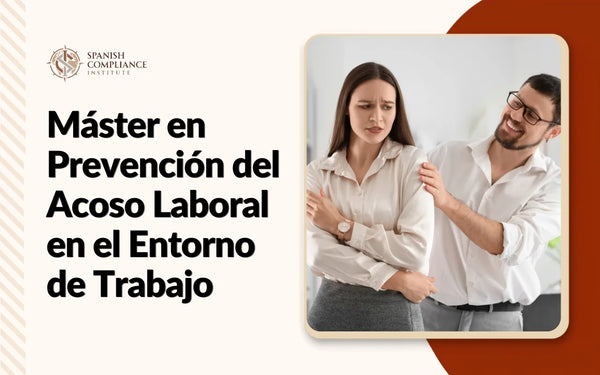 Banner informativo que muestra a una empleada preocupada y a un compañero tocando su brazo, junto al texto del Máster en Prevención del Acoso Laboral en el Entorno de Trabajo.