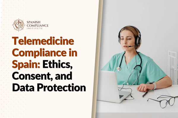 Telemedicine Compliance in Spain course cover featuring a patient in a video consultation with a doctor, informed consent form, and RGPD/LOPDGDD data protection reference.