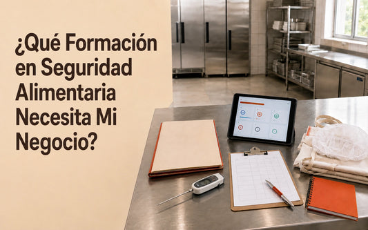 ¿Qué Formación en Seguridad Alimentaria Necesita Mi Negocio?