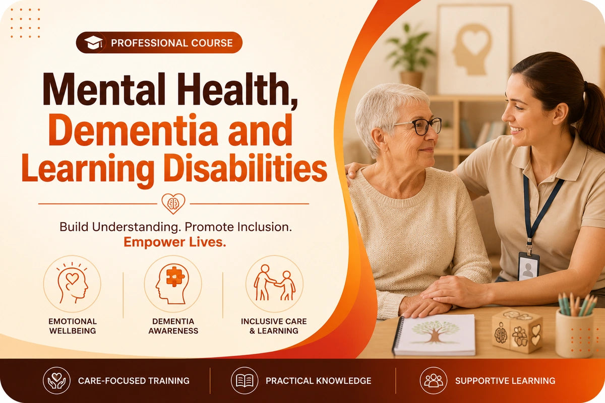 Mental Health, Dementia and Learning Disabilities